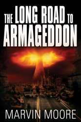The Long Road to Armageddon